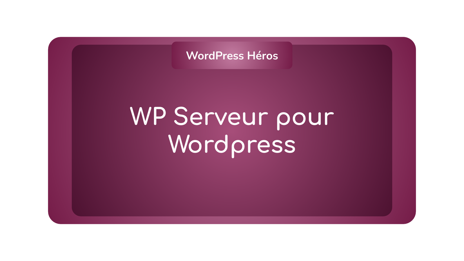 WP Serveur Wordpress