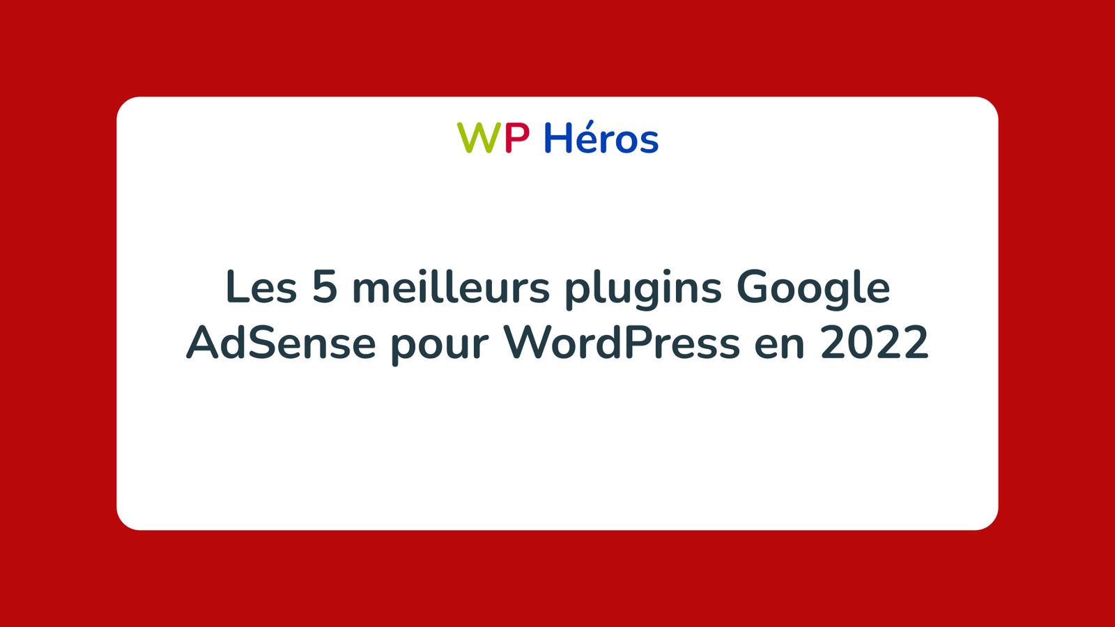 meilleurs plugins Google AdSense WordPress
