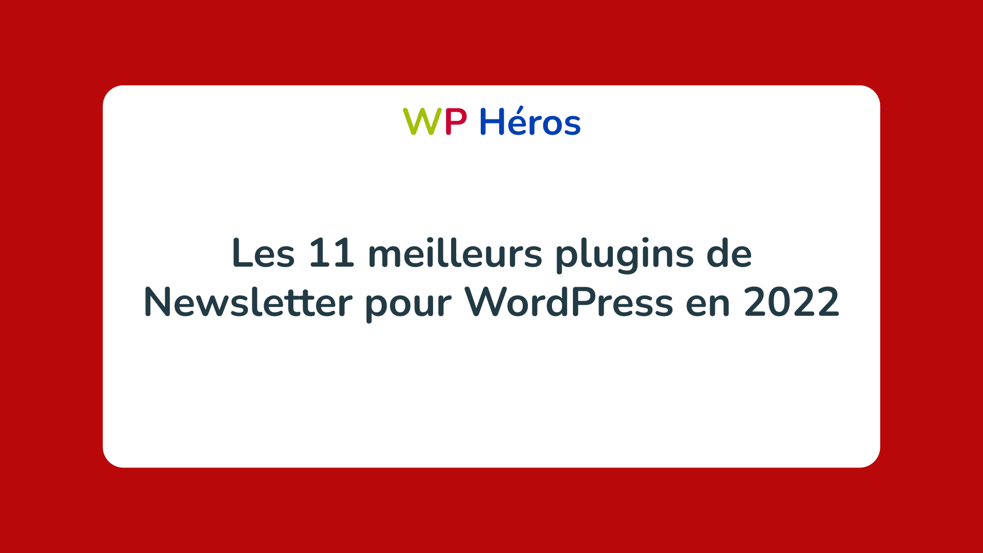 Les 11 Meilleurs Plugins De Newsletter Pour WordPress En 2022