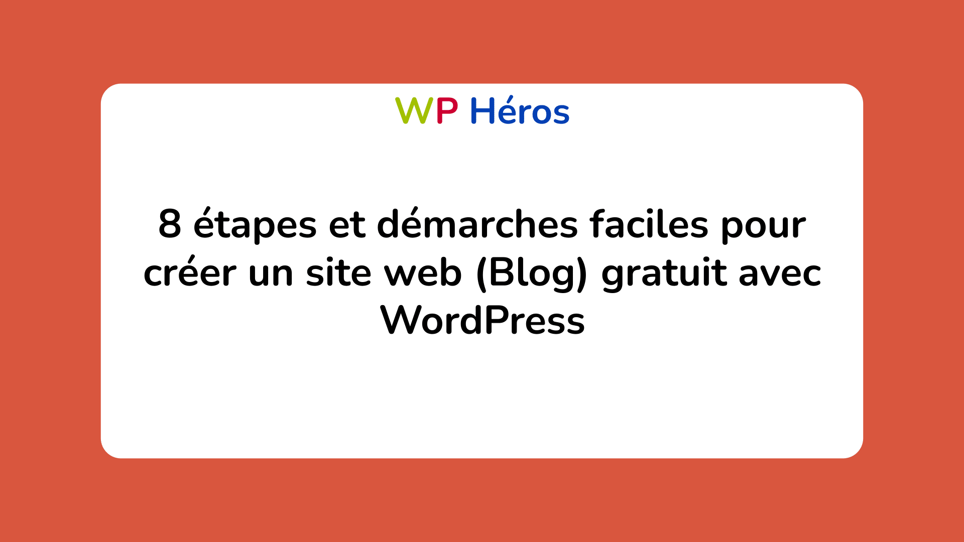 8 étapes Faciles Pour Créer Un Site (Blog) Gratuit Avec WordPress