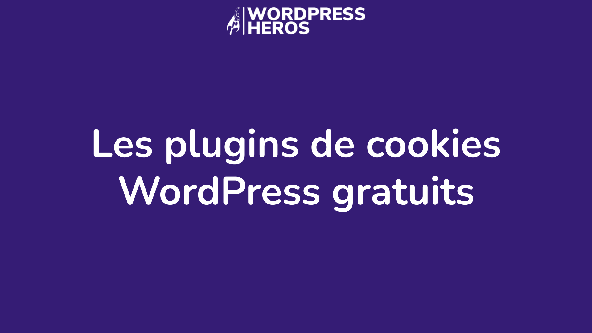 Les plugins de cookies WordPress gratuits