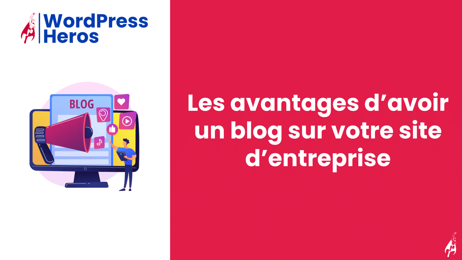 Les avantages d’avoir un blog sur votre site d’entreprise