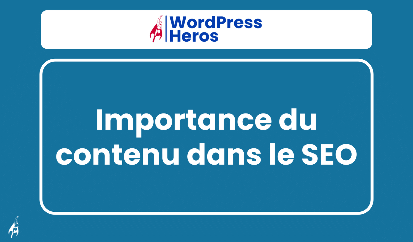 Importance du contenu dans le SEO
