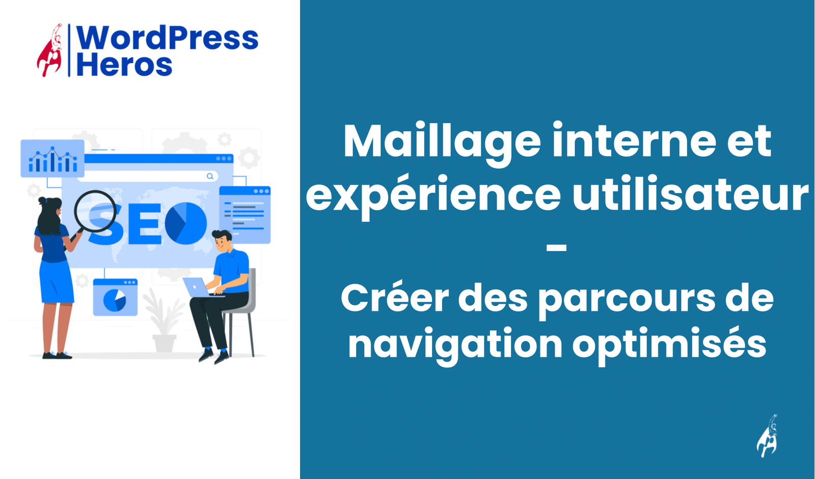 Maillage interne et expérience utilisateur