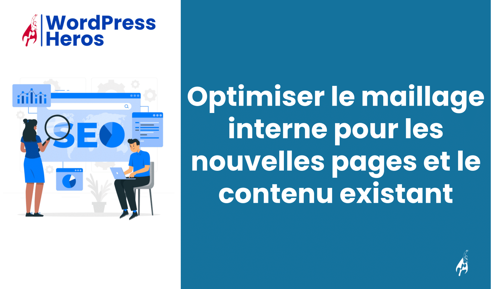 Optimiser le maillage interne pour les nouvelles pages