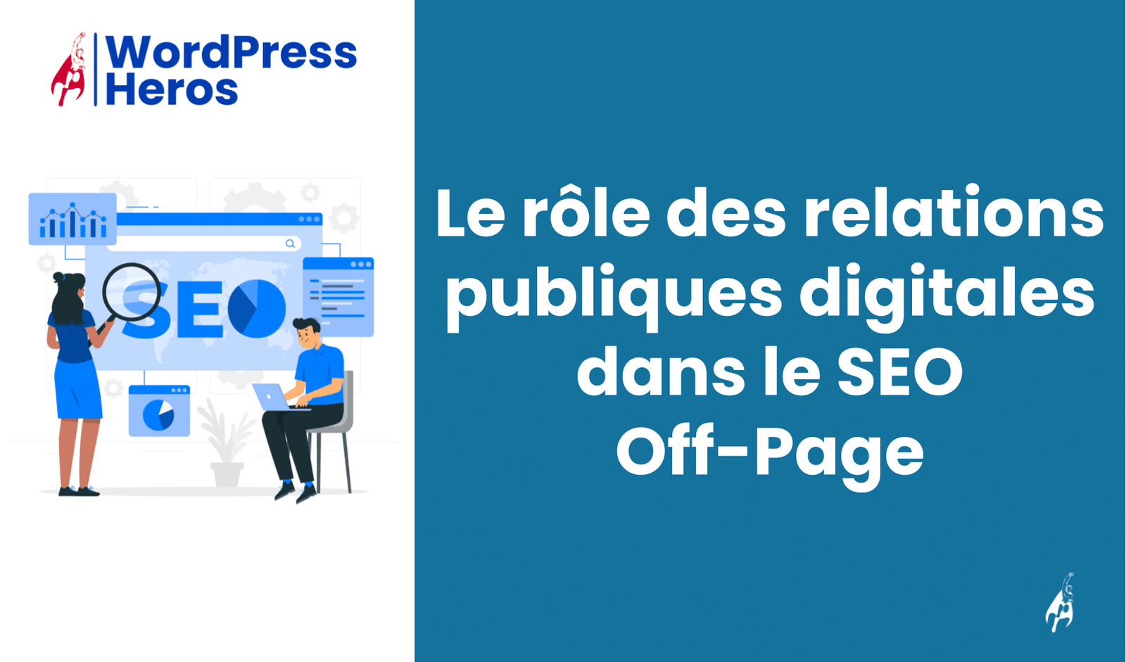 rôle des relations publiques digitales dans le SEO Off-Page