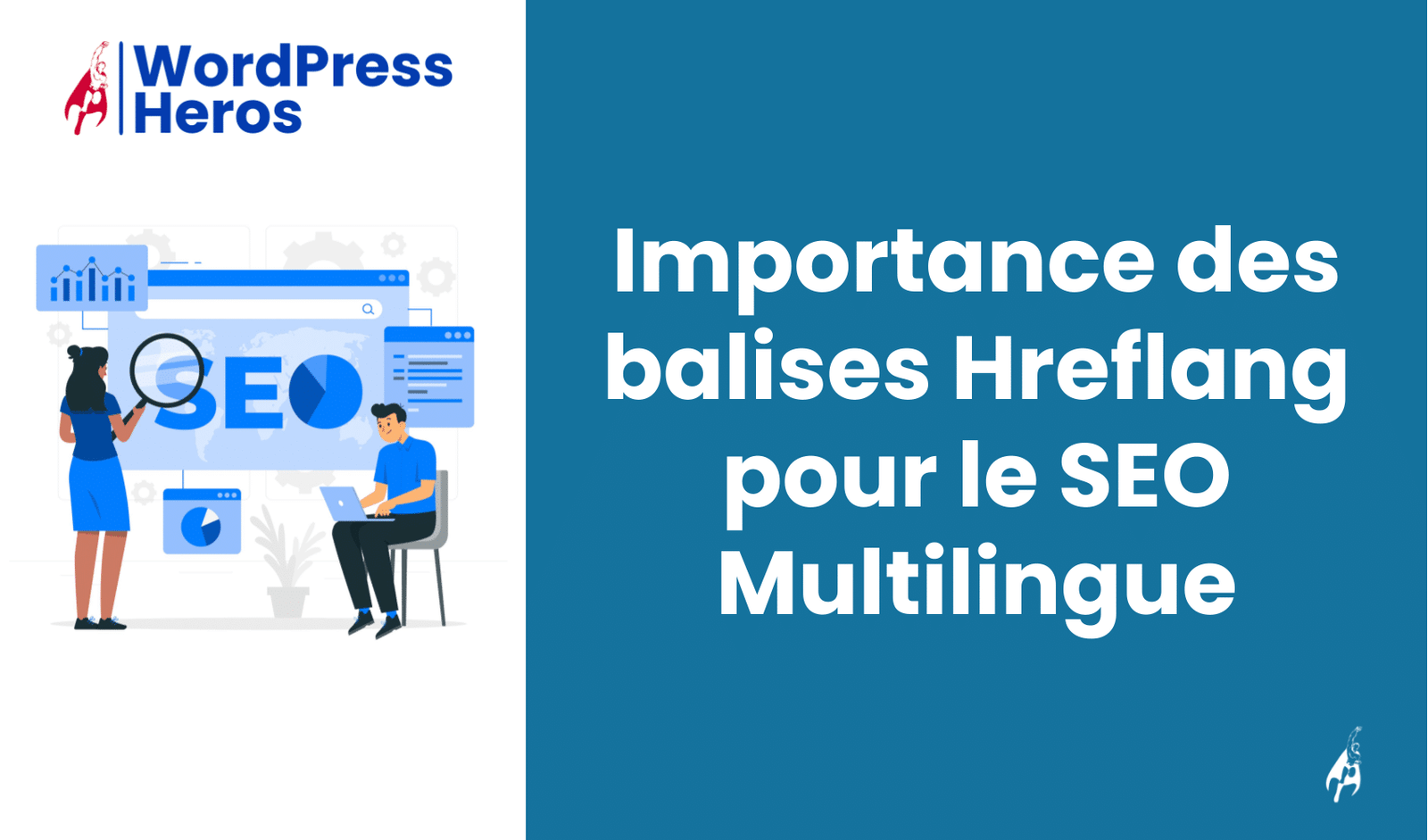 Importance des balises Hreflang pour le SEO Multilingue